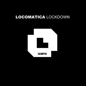 Обложка для Locomatica - Lockdown