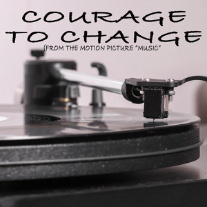 Обложка для Vox Freaks - Courage To Change (From The Motion Picture "Music"] [Originally Performed by Sia) [Instrumental]