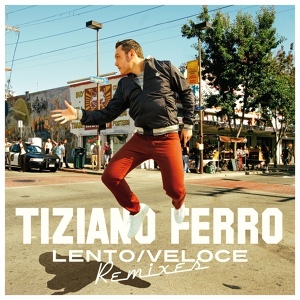 Обложка для Tiziano Ferro - Lento/Veloce