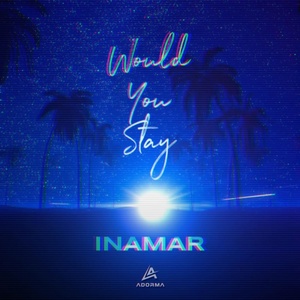Обложка для INAMAR - Would You Stay