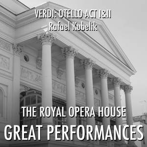 Обложка для Rafael Kubelik, Covent Garden Opera Chorus - Credo in un Dio crudel