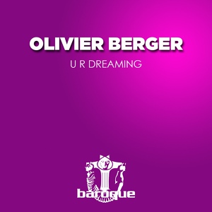 Обложка для Olivier Berger - U R Dreaming
