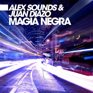 Обложка для Alex Sounds, Juan Diazo - Magia Negra