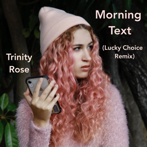 Обложка для Lucky Choice, Trinity Rose - Morning Text