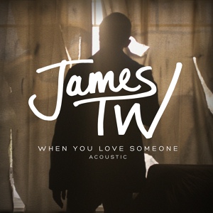 Обложка для James TW - When You Love Someone