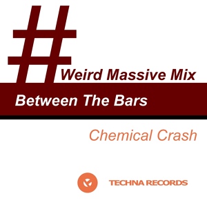 Обложка для Chemical Crash - Between The Bars