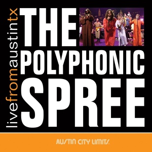 Обложка для The Polyphonic Spree - Section 2: It's the Sun (Live)