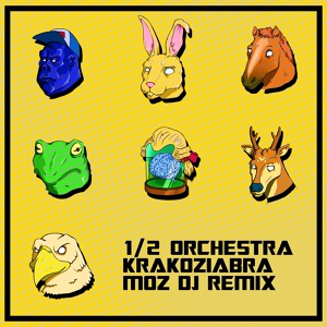 Обложка для 1/2 Orchestra - Krakoziabra (Moz DJ Extended Remix)