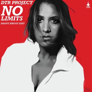 Обложка для DTR Project - No Limits (Danny Krivit Edit)