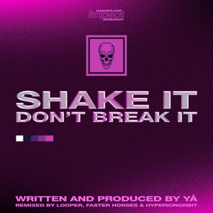 Обложка для YA - Shake It Don't Break It