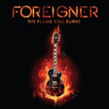 Обложка для Foreigner - The Flame Still Burns