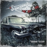 Обложка для Supersonic Blues Machine feat. Sonny Landreth - 8 Ball Lucy