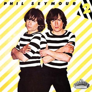 Обложка для Phil Seymour - Better to Me Than You
