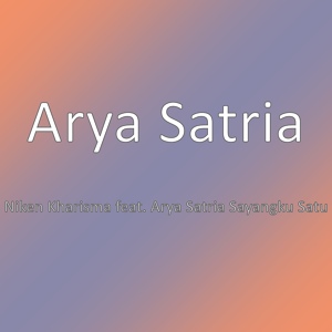 Обложка для Arya Satria - Niken Kharisma feat. Arya Satria Sayangku Satu