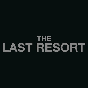 Обложка для The Last Resort - Freedom Pt 2