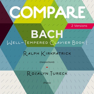 Обложка для Rosalyn Tureck - Well-Tempered Clavier, Book I, BWV 846: Fugue No. 1