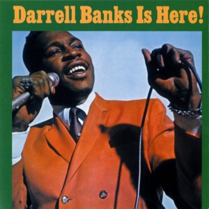 Обложка для Darrell Banks - Open The Door To Your Heart (VA - Northern Soul Anthems)