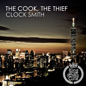 Обложка для the cook the thief - Clock Smith