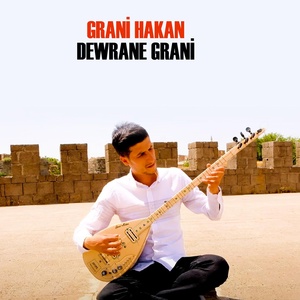 Обложка для Grani Hakan - Dewrane Grani