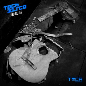 Обложка для Tocadisco - No Blues