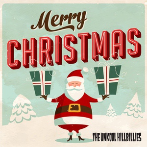 Обложка для The Unkool Hillbillies - Green Christmas