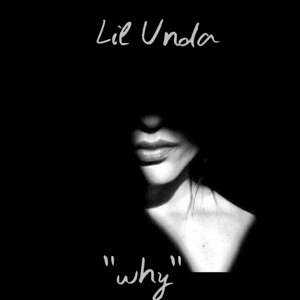 Обложка для Lil Unda - Why