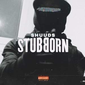 Обложка для Shuuds - Stubborn