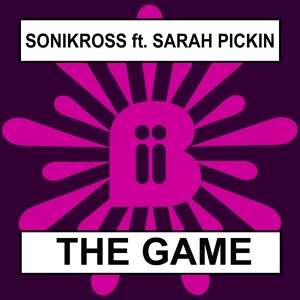 Обложка для Sonikross & Sara Pickin - This Game