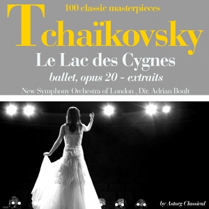 Обложка для London Symphony Orchestra, Adrian Boult - Le lac des cygnes, Op. 20, Act III: No. 23, Mazurka