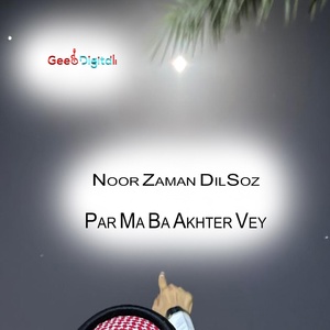 Обложка для Noor Zaman Dilsooz - Par Ma Ba Akhter Vey