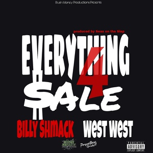 Обложка для Billy Shmack feat. West West - Everything 4 Sale