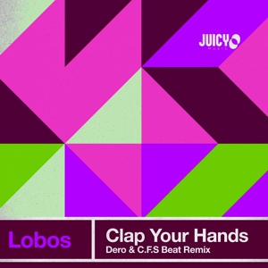 Обложка для Lobos - Clap your hands