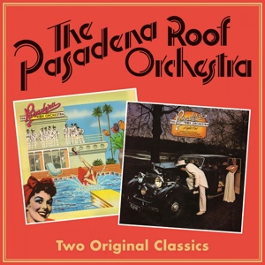 Обложка для The Pasadena Roof Orchestra - You're Driving Me Crazy