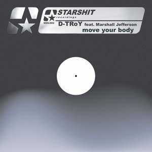 Обложка для D-TRoY feat. Marshall Jefferson feat. Marshall Jefferson - Move Your Body