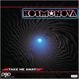 Обложка для Kosmonova - Take Me Away