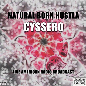 Обложка для Cyssero - Natural Born Hustla ft Akon