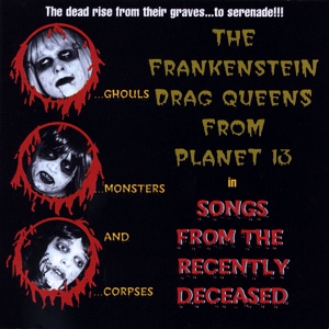 Обложка для Wednesday 13's Frankenstein Drag Queens From Planet 13 - They Only Wanna Eat Your Brains