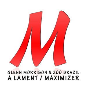 Обложка для Zoo Brazil, Glenn Morrison - A Lament