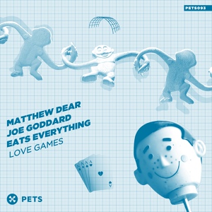Обложка для Matthew Dear, Joe Goddard & Eats Everything - Love Games