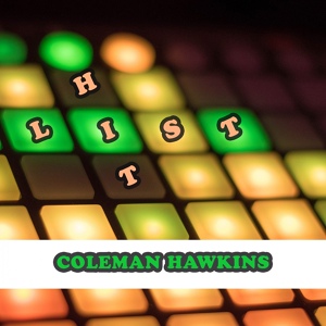 Обложка для Coleman Hawkins Trio - I Know That You Know