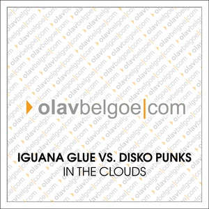 Обложка для Iguana Glue vs. Disko Punks - In The Clouds