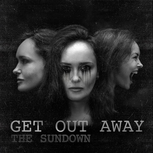 Обложка для The Sundown - Get Out Away (feat. Catharina Draven)