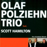 Обложка для Olaf Polziehn Trio, Scott Hamilton - Have You Met Miss Jones?