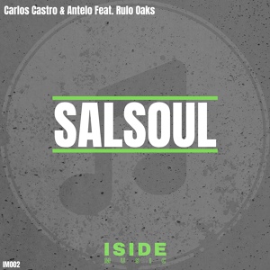 Обложка для Carlos Castro, Antelo feat. Rulo Oaks - Salsoul