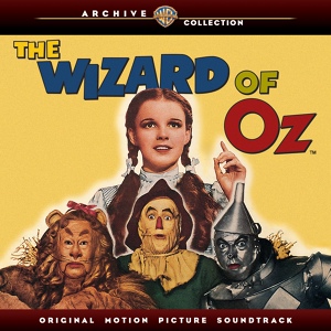 Обложка для Judy Garland, Ray Bolger - We're Off to See the Wizard