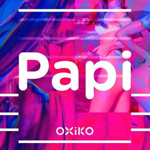 Обложка для Oxiko - Papi