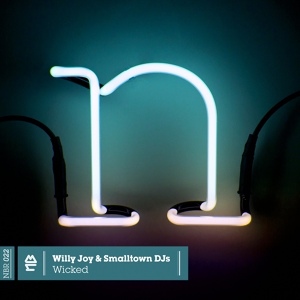 Обложка для Willy Joy, Smalltown DJs - Wicked