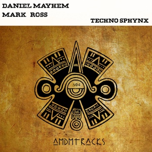 Обложка для Daniel Mayhem, Mark Ross - Techno Sphynx