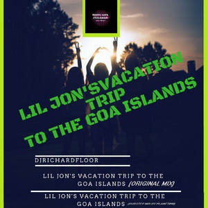 Обложка для Dj Richardfloor - Lil Jon's Vacation Trip To The Goa Islands