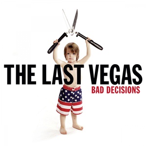 Обложка для The Last Vegas - Bad Decisions